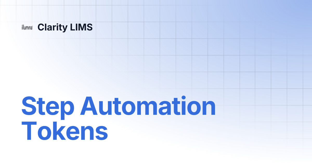 Step Automation Tokens | Clarity LIMS