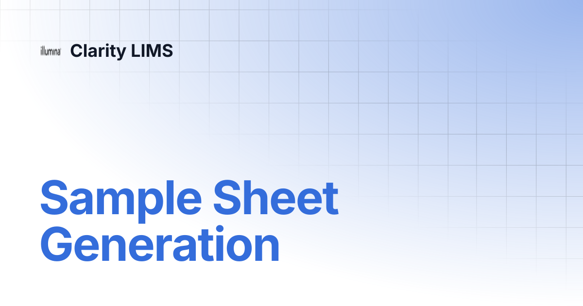 Sample Sheet Generation | Clarity LIMS